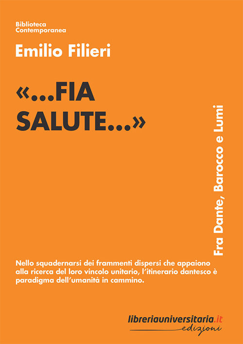fia salute.... Fra Dante, Barocco e Lumi