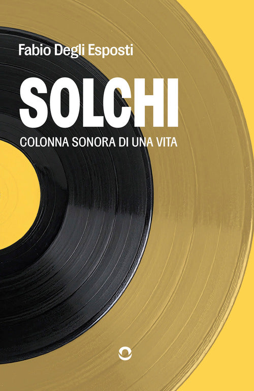 Solchi. Colonna sonora di una vita