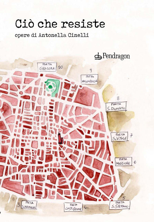Ci che resiste. Opere di Antonella Cinelli