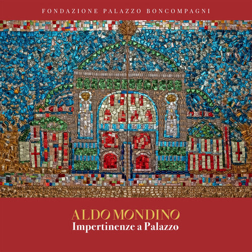 Aldo Mondino. Impertinenze a palazzo