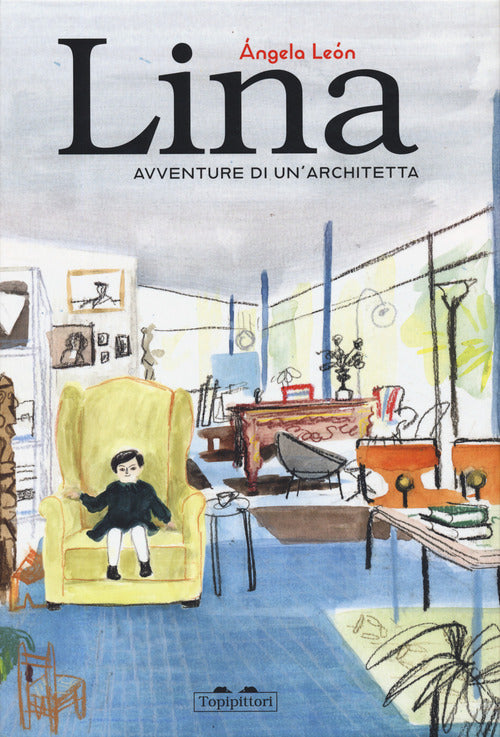 Lina. Avventure di un'architetta