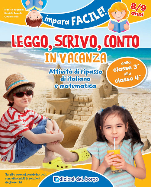 Leggo, scrivo, conto in vacanza. Attivit di ripasso di italiano e matematica (8-9 anni)