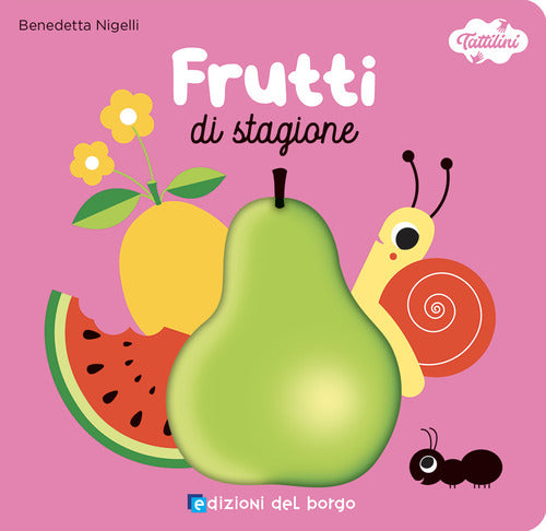 Frutti di stagione. I tattilini