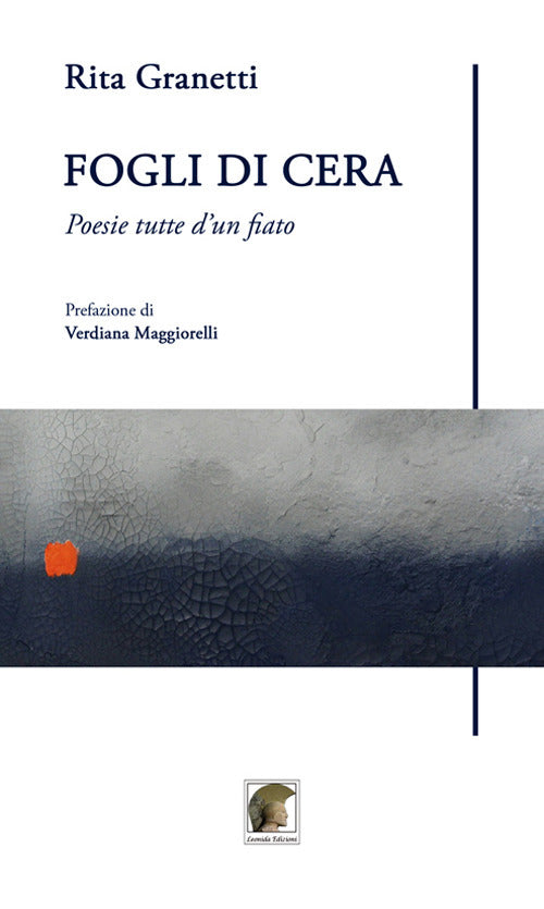 Fogli di cera. Poesie tutte d'un fiato