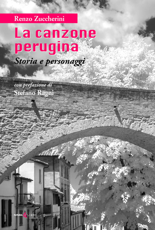 La canzone perugina. Storia e personaggi