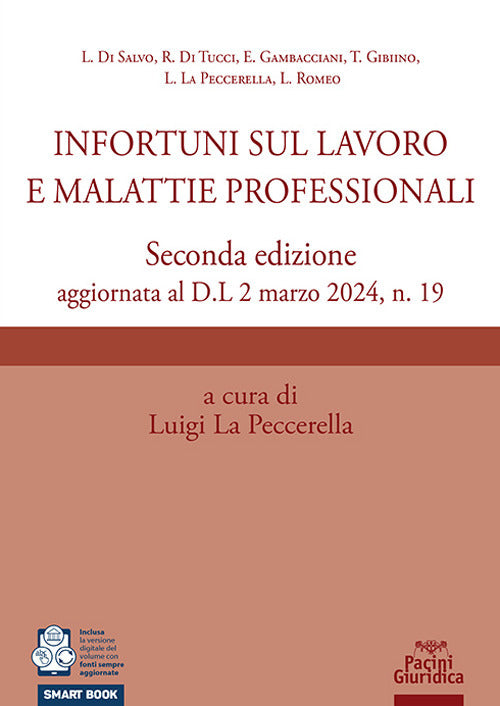 Infortuni sul lavoro e malattie professionali. Seconda edizione aggiornata al D.L 2 marzo 2024, n. 19