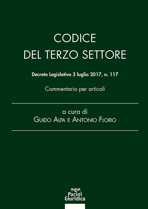 Codice del Terzo Settore. Decreto Legislativo 3 luglio 2017, n. 117. Commentario per articoli