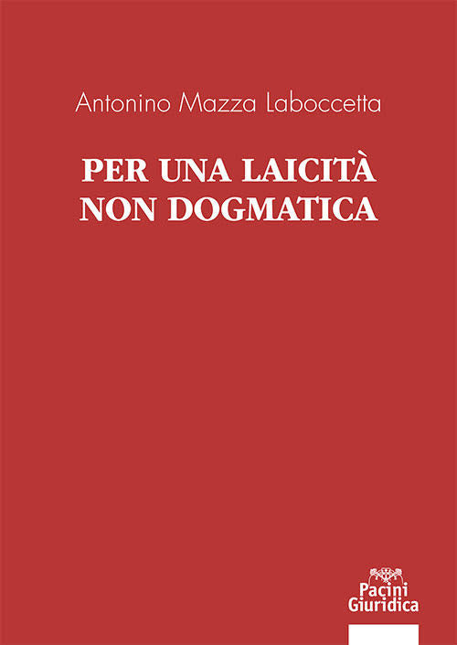 Per una laicità non dogmatica