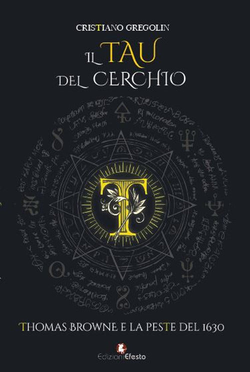 Il tau del cerchio. Thomas Browne e la peste del 1630