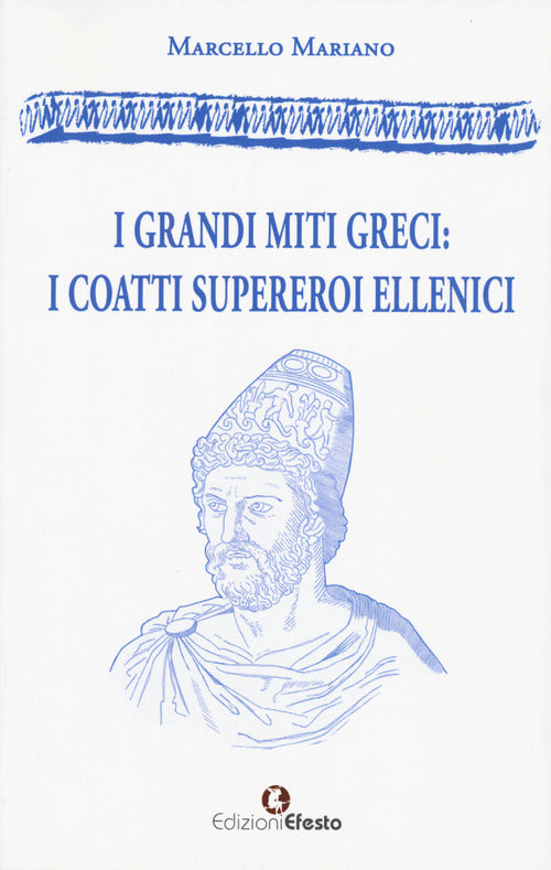 I grandi miti greci: i coatti supereroi ellenici