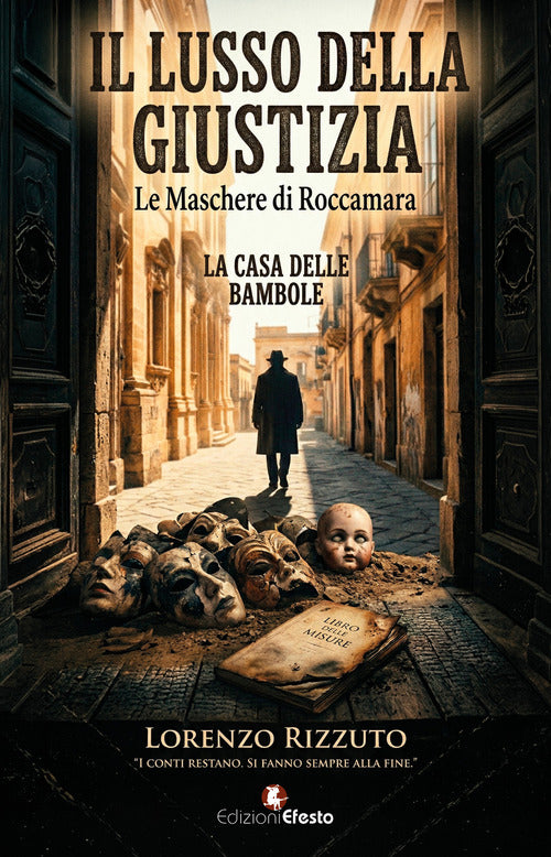 Il lusso della giustizia. Le maschere di Roccamara