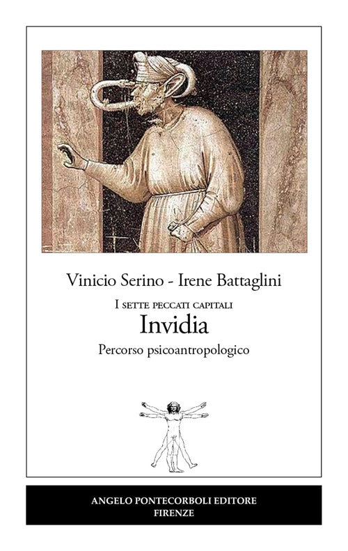 Invidia. I sette peccati capitali. Percorso psicoantropologico