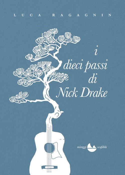 I dieci passi di Nick Drake