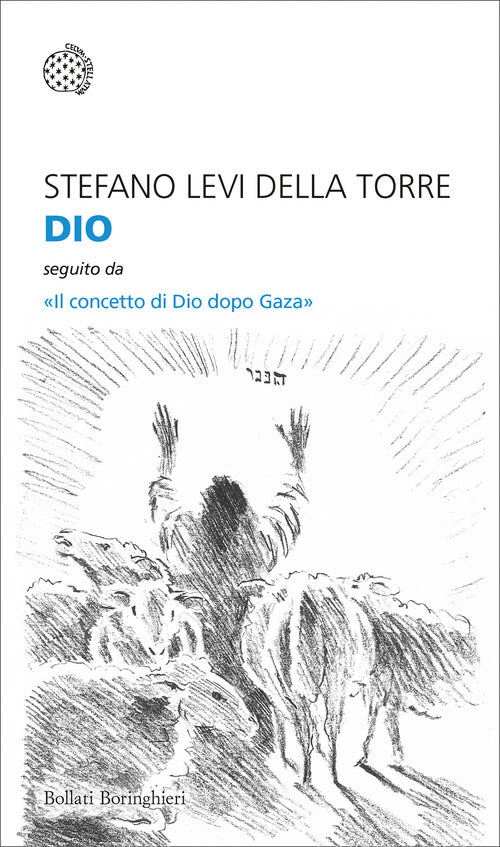 Dio. Seguito da «Il concetto di Dio dopo Gaza»