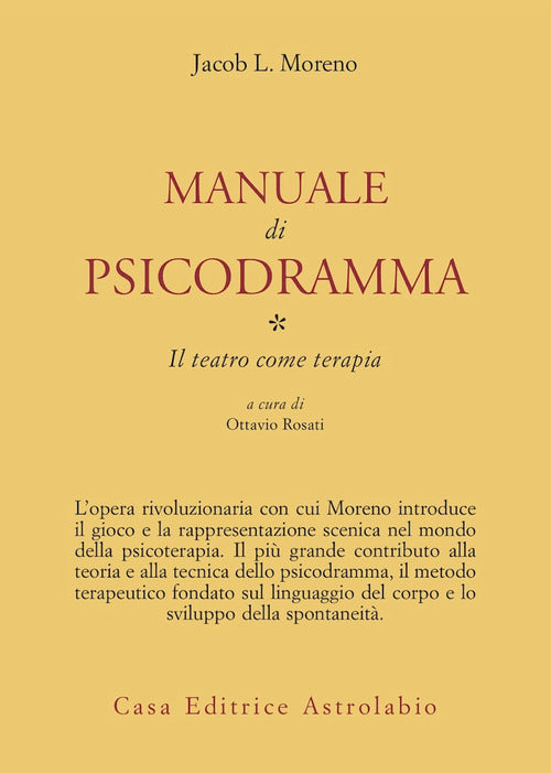 Manuale di psicodramma. Vol. 1: Il teatro come terapia
