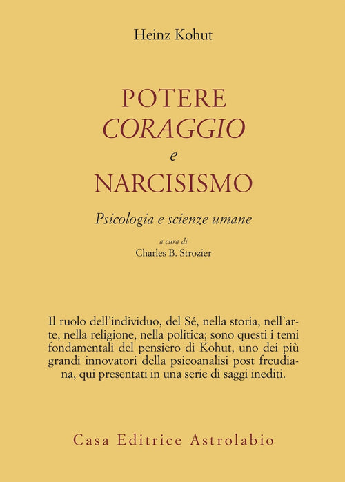 Potere, coraggio e narcisismo. Psicologia e scienze umane