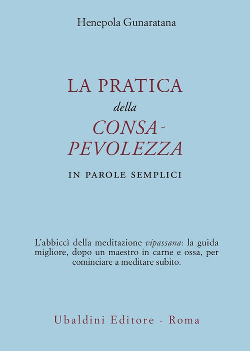 La pratica della consapevolezza. In parole semplici