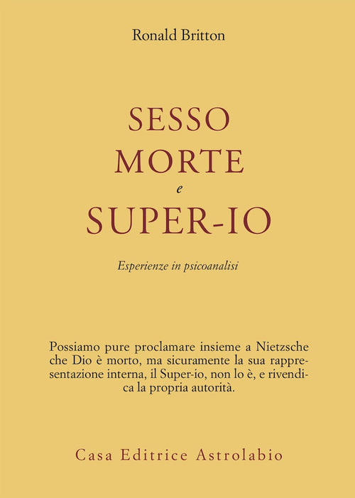 Sesso, morte e super-io. Esperienze in psicoanalisi