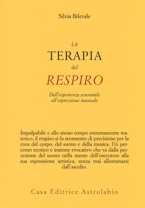 La terapia del respiro. Dall'esperienza sensoriale all'espressione musicale