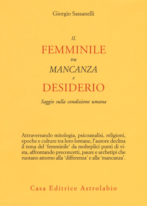 Il femminile tra mancanza e desiderio. Saggio sulla condizione umana