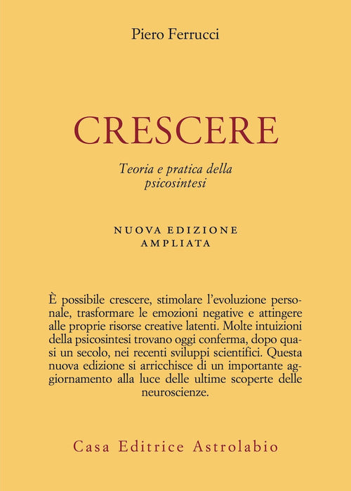 Crescere. Teoria e pratica della psicosintesi