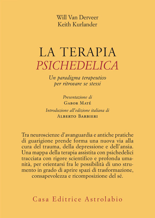 La terapia psichedelica. Un paradigma terapeutico per ritrovare se stessi