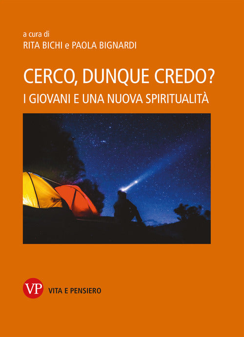Cerco, dunque credo? I giovani e una nuova spiritualità