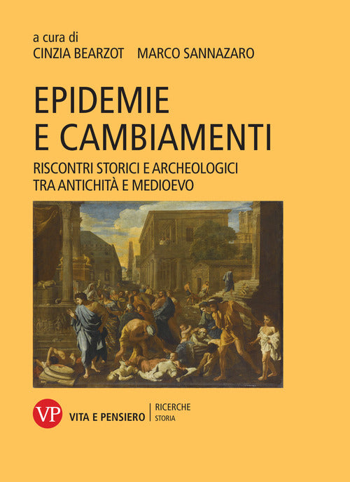 Epidemie e cambiamenti. Riscontri storici e archeologici tra antichit e Medioevo