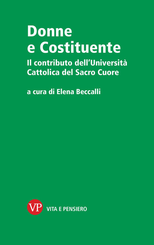 Donne e Costituente. Il contributo dell'Università Cattolica del Sacro Cuore