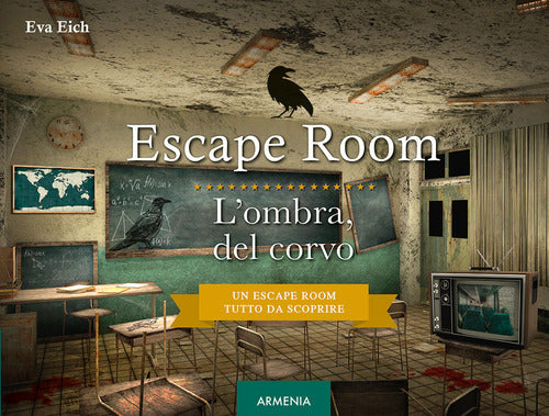 Escape room. L'ombra del corvo