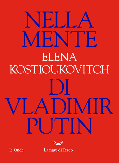 Nella mente di Vladimir Putin
