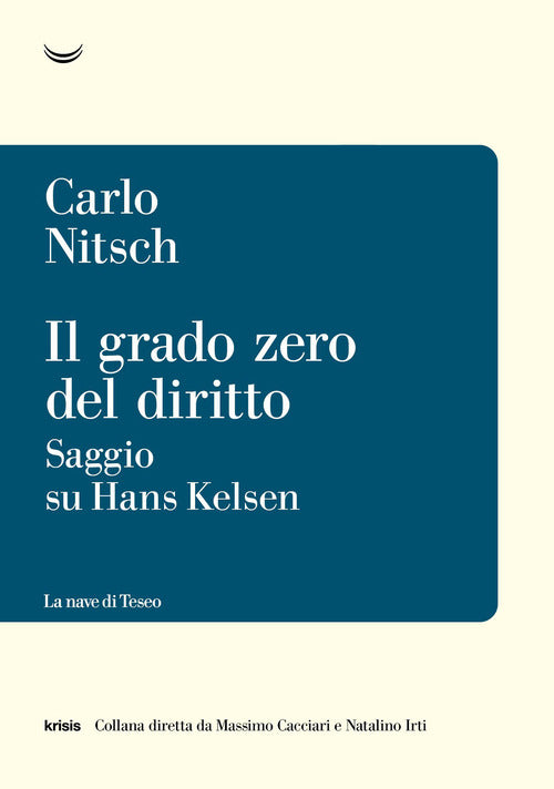 Il grado zero del diritto. Saggio su Hans Kelsen