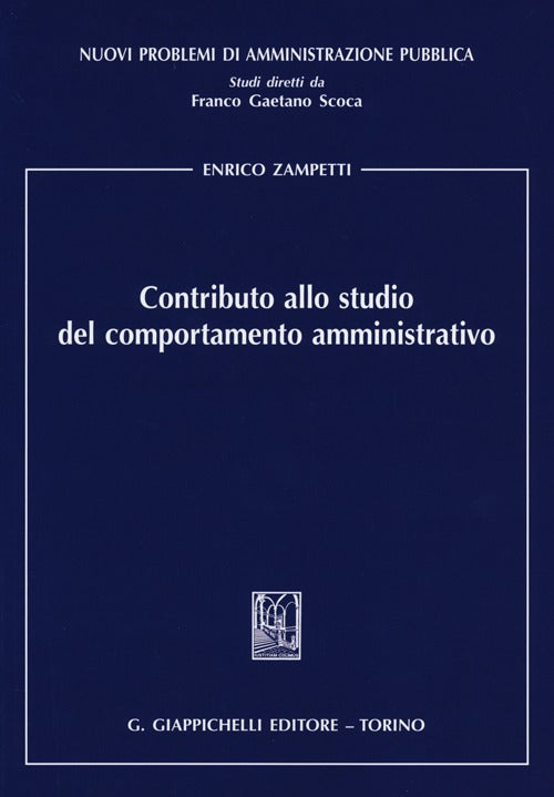 Contributo allo studio del comportamento amministrativo