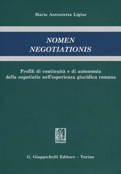 Nomen negotiationis. Profili di continuità e di autonomia della negotiatio nell'esperienza giuridica romana