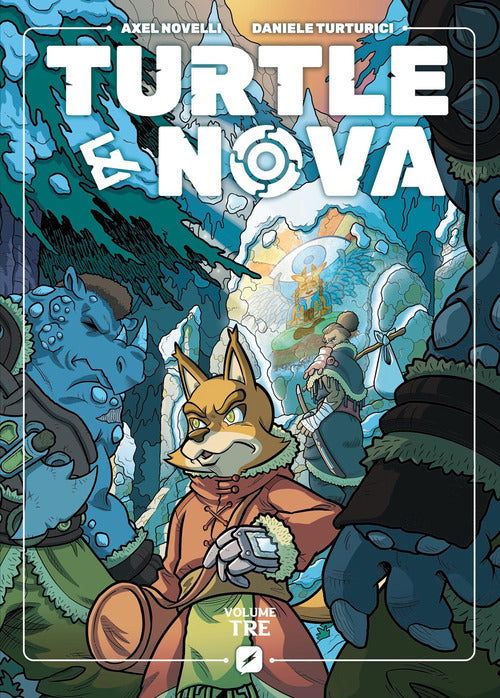 Turtle & Nova. Vol. 3
