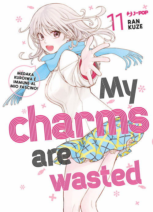 My charms are wasted. Vol. 11