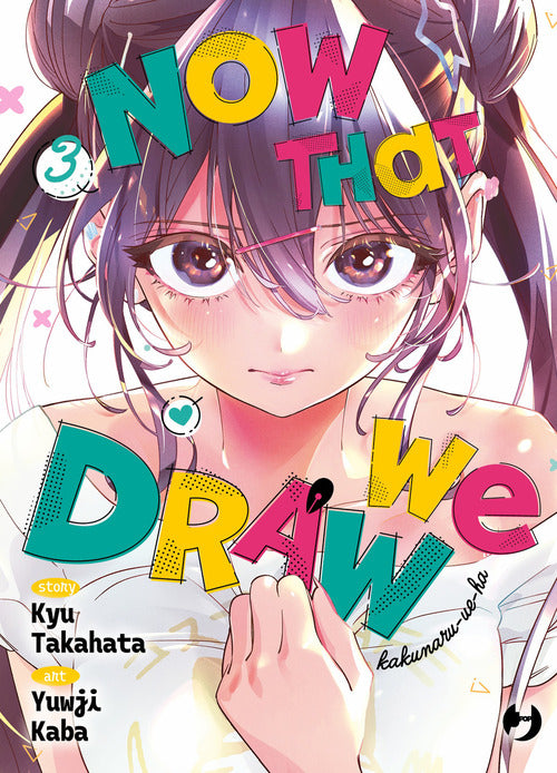 Now that we draw. Vol. 3