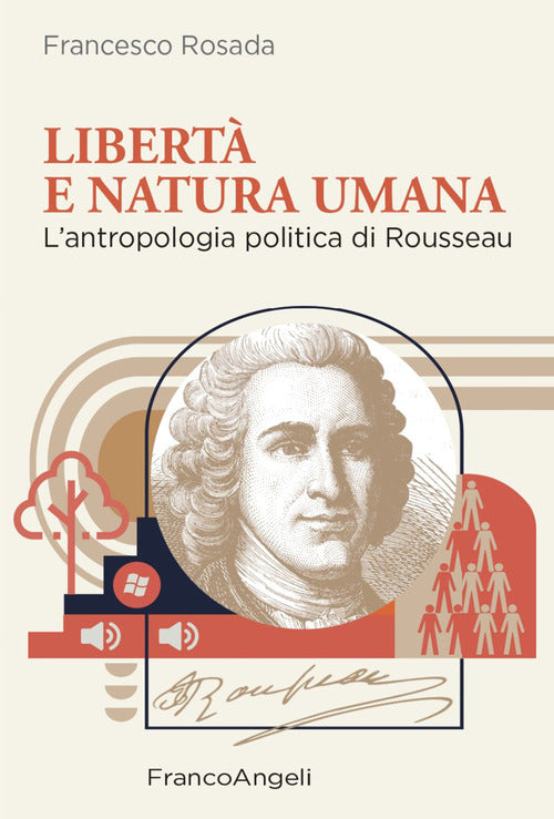 Libert e natura umana. L'antropologia politica di Rousseau