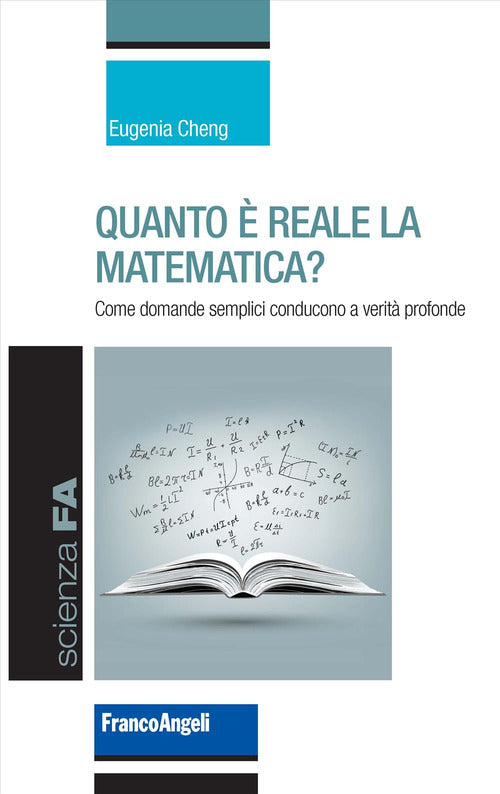 Quanto reale la matematica? Come domande semplici conducono a verit profonde