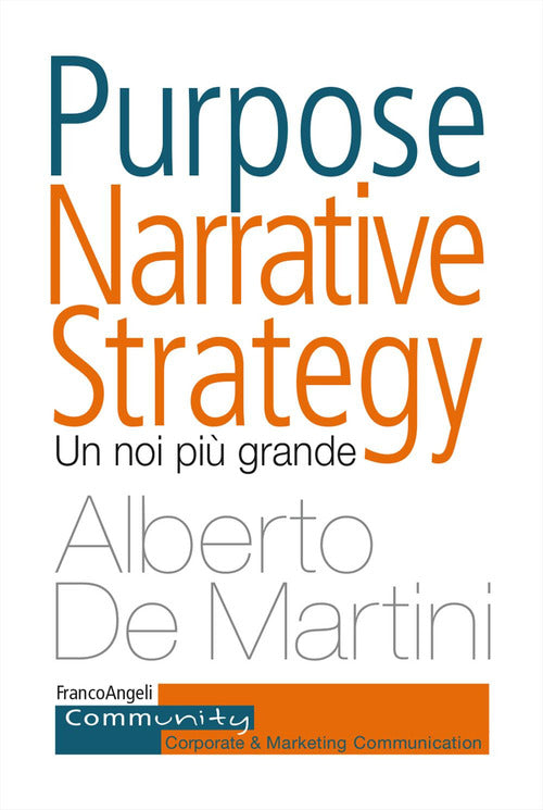 Purpose narrative strategy. Un noi pi grande