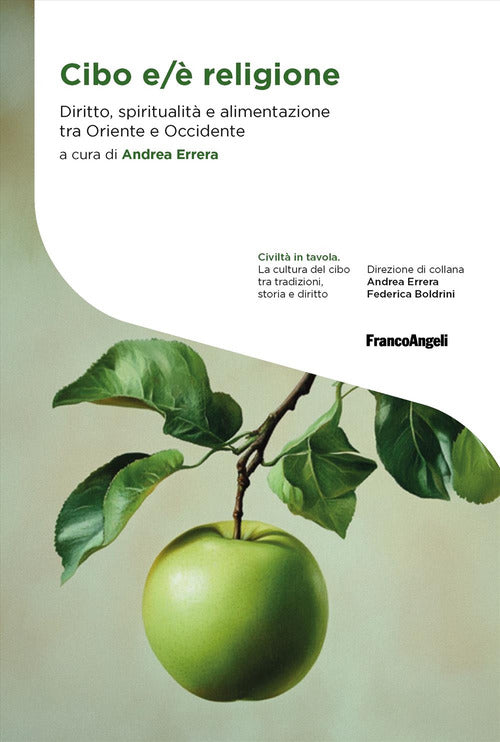 Cibo e/è religione. Diritto, spiritualità e alimentazione tra Oriente e Occidente