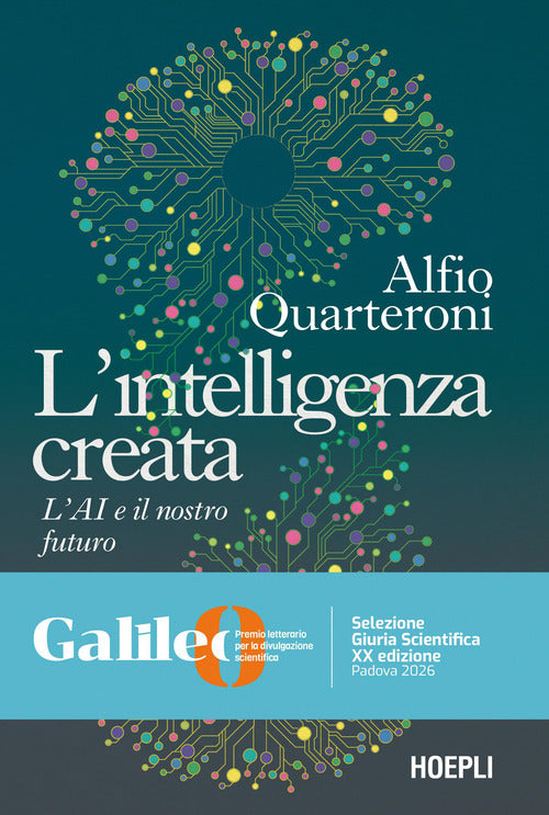 L'intelligenza creata. L'AI e il nostro futuro