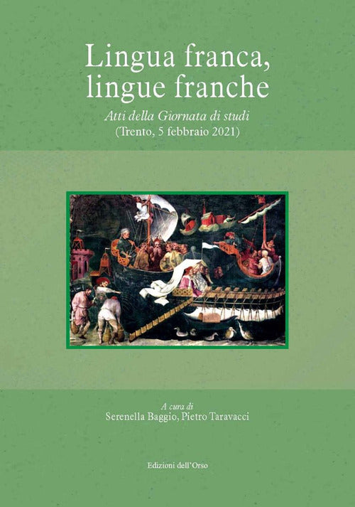Lingua franca, lingue franche. Atti della giornata di studi (trento, 5 febbraio 2021)