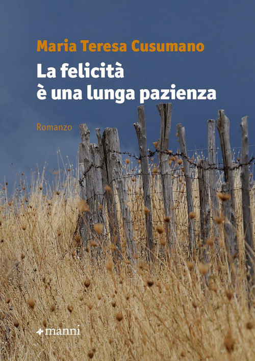 La felicità è una lunga pazienza