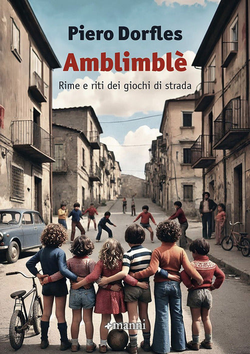 Amblimbl. Rime e riti dei giochi di strada