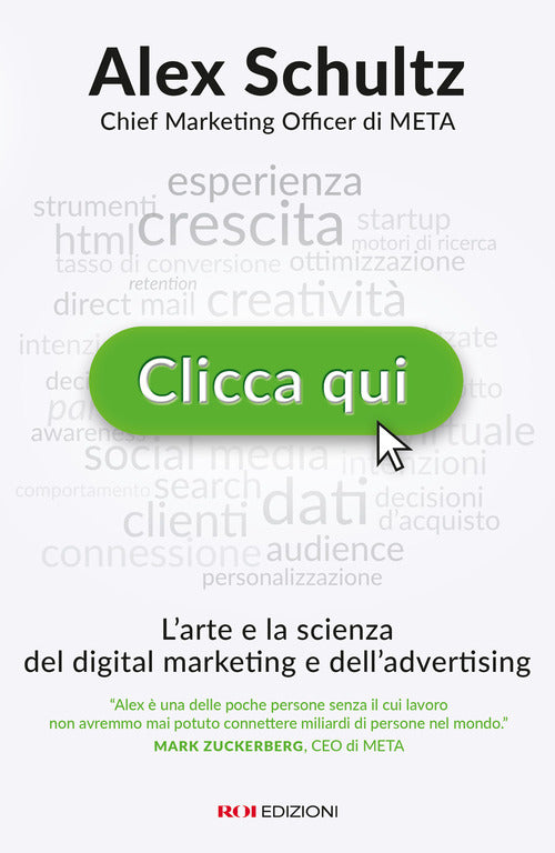 Clicca qui. L’arte e la scienza del digital marketing e dell’advertising
