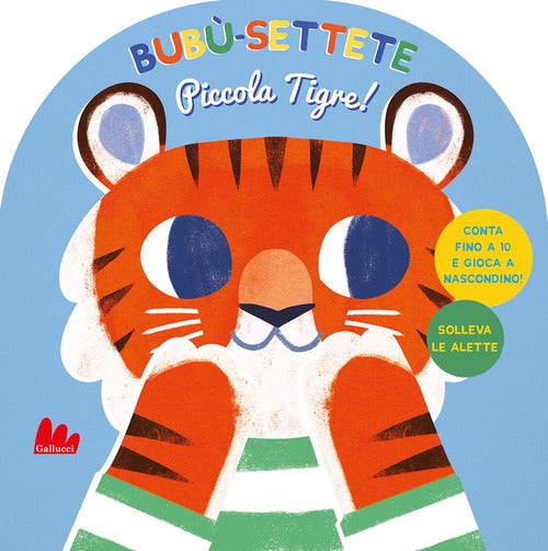Bubù-settete, piccola tigre!