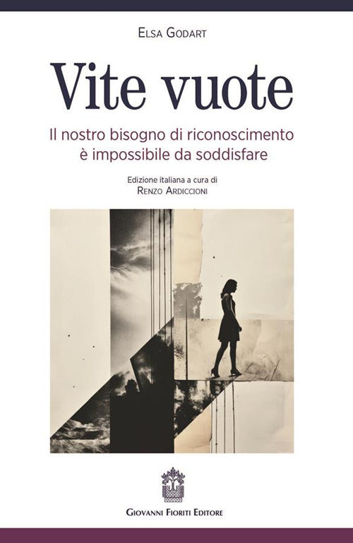 Vite vuote. Il nostro bisogno di riconoscimento impossibile da soddisfare