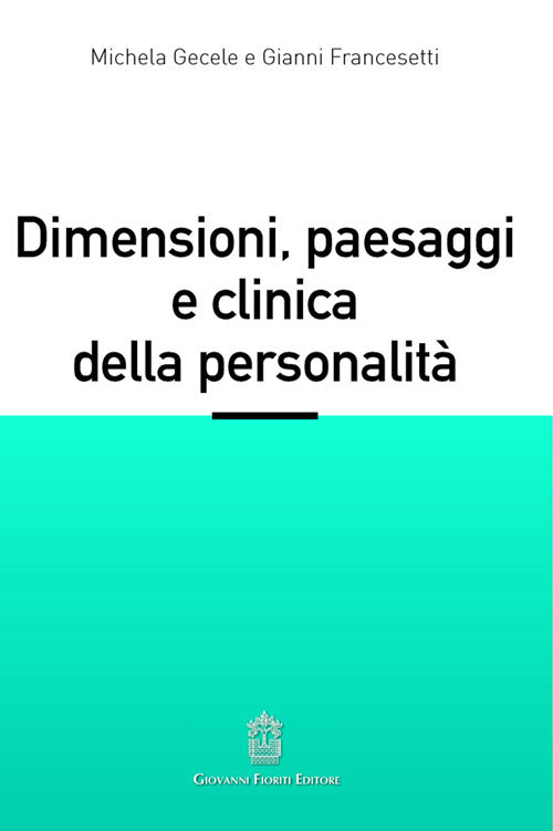 Dimensioni, paesaggi e clinica della personalità