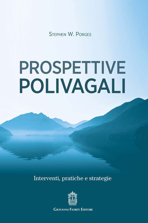 Prospettive polivagali. Interventi, pratiche e strategie
